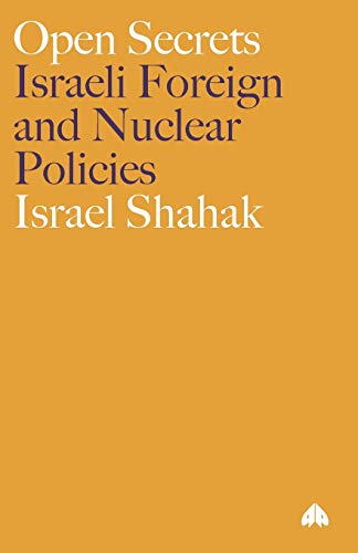 Open Secrets: Israeli Foreign and Nuclear Policies (Film/Fiction; 2) von Pluto Press (UK)